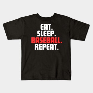 EAT. SLEEP. BASEBALL. REPEAT Kids T-Shirt